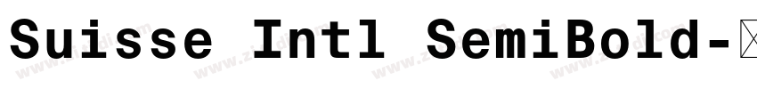 Suisse Intl SemiBold字体转换 Suisse Intl SemiBold字体转换